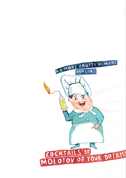 Riiko Sakkinen | A4 Drawings | Cocktails of Molotov
 of Your Dreams