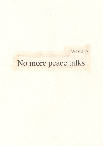 Riiko Sakkinen | A4 Drawings | World (No More Peace Talks)