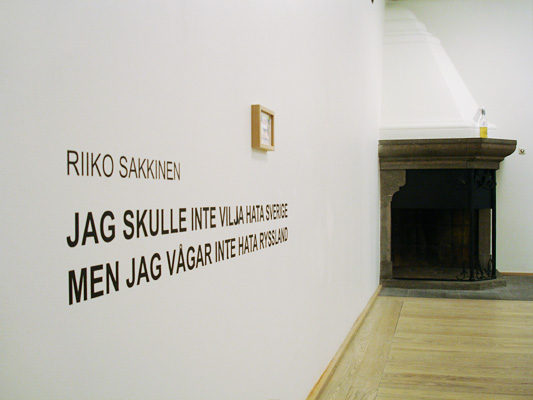 Riiko Sakkinen | Installation Views | Jag skulle inte vilja hata Sverige men jag vgar inte hata Ryssland